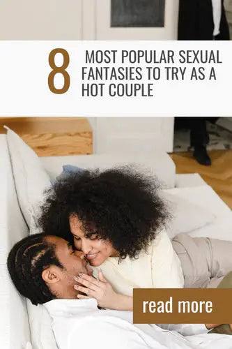 8-Most-Popular-Sexual-Fantasies-To-Try-With-Your-Partner B Brand