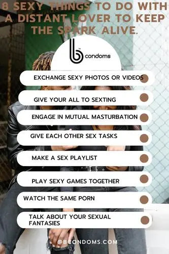 8-SEXY-THINGS-TO-DO-WITH-A-DISTANT-LOVER-TO-KEEP-THE-SPARK-ALIVE. B Brand